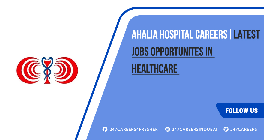 Ahalia Hospital Careers