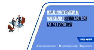 Walk in Interview in Abu Dhabi