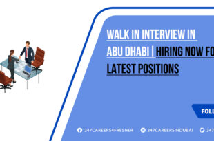 Walk in Interview in Abu Dhabi