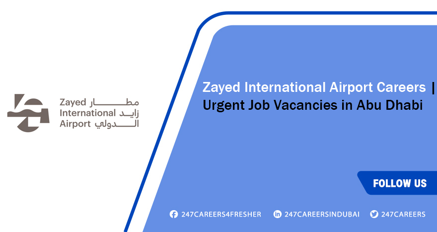 Zayed International Airport Terminal A Jobs